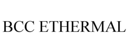 BCC ETHERMAL trademark