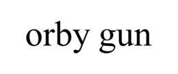 ORBY GUN trademark