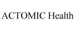 ACTOMIC HEALTH trademark