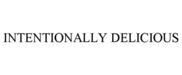 INTENTIONALLY DELICIOUS trademark