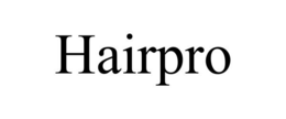 HAIRPRO trademark