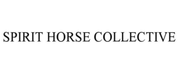 SPIRIT HORSE COLLECTIVE trademark