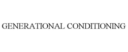 GENERATIONAL CONDITIONING trademark