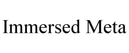 IMMERSED META trademark