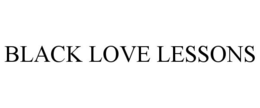 BLACK LOVE LESSONS trademark