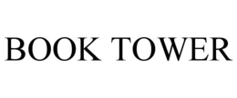 BOOK TOWER trademark