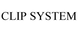 CLIP SYSTEM trademark
