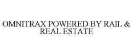 OMNITRAX POWERED BY RAIL & REAL ESTATE trademark