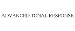 ADVANCED TONAL RESPONSE trademark