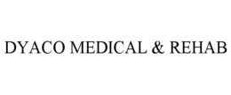 DYACO MEDICAL & REHAB trademark