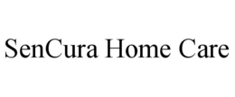 SENCURA HOME CARE trademark