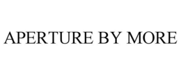 APERTURE BY MORE trademark