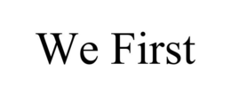 WE FIRST trademark