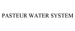 PASTEUR WATER SYSTEM trademark