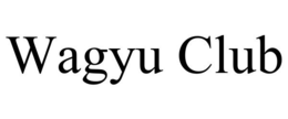 WAGYU CLUB trademark