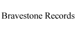 BRAVESTONE RECORDS trademark
