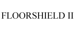 FLOORSHIELD II trademark