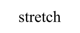 STRETCH trademark