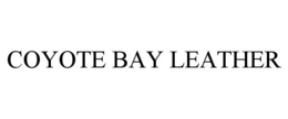 COYOTE BAY LEATHER trademark