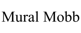 MURAL MOBB trademark