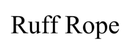 RUFF ROPE trademark