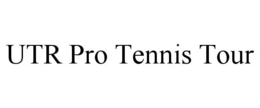 UTR PRO TENNIS TOUR trademark