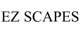 EZ SCAPES trademark