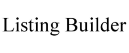 LISTING BUILDER trademark