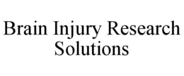 BRAIN INJURY RESEARCH SOLUTIONS trademark