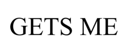 GETS ME trademark