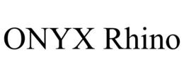 ONYX RHINO trademark