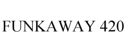 FUNKAWAY 420 trademark