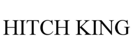 HITCH KING trademark
