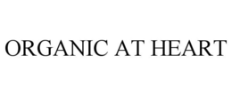 ORGANIC AT HEART trademark