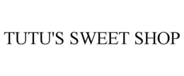 TUTU'S SWEET SHOP trademark