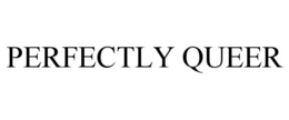 PERFECTLY QUEER trademark
