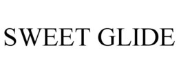 SWEET GLIDE trademark