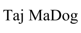TAJ MADOG trademark