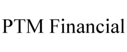 PTM FINANCIAL trademark