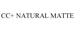 CC+ NATURAL MATTE trademark