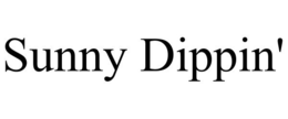 SUNNY DIPPIN' trademark