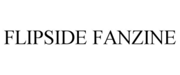FLIPSIDE FANZINE trademark