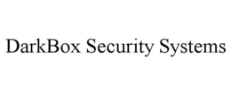 DARKBOX SECURITY SYSTEMS trademark