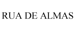 RUA DE ALMAS trademark
