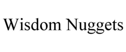 WISDOM NUGGETS trademark