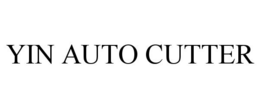 YIN AUTO CUTTER trademark