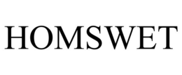 HOMSWET trademark
