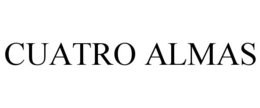 CUATRO ALMAS trademark