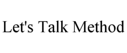 LET'S TALK METHOD trademark