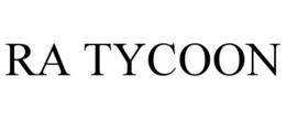 RA TYCOON trademark